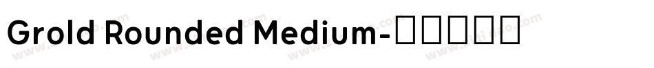 Grold Rounded Medium字体转换